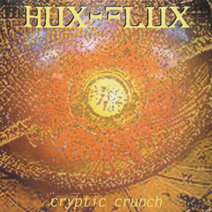 Hux Flux -Cryptic Crunch