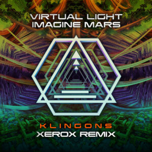 Virtual Light & Imagine Mars - Klingons (Xerox Remix)