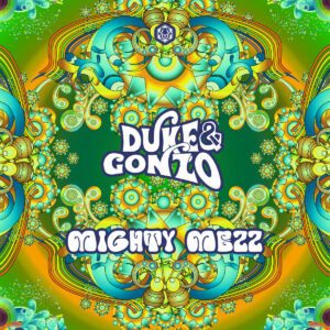 Duke & Gonzo - Mighty Mezz